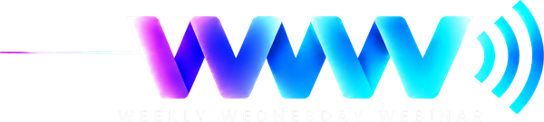 WWW &mdash; Weekly Wednesday Webinar