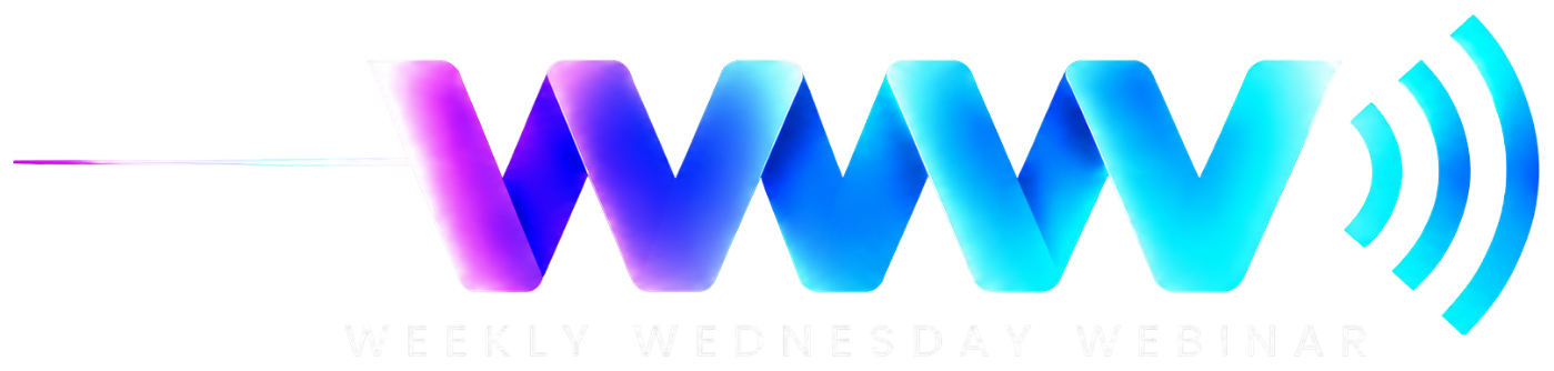 WWW — Weekly Wednesday Webinar